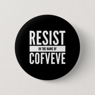 Grappig - verzet in de naam van Cofveve Ronde Button 5,7 Cm