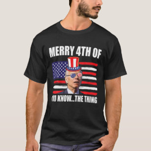 Grappig, vier juli... je kent het ding, Joe Bi. T-shirt
