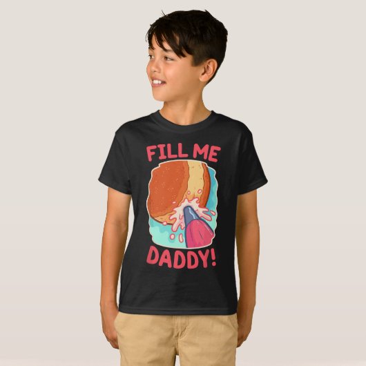 Grappig vies Pun Fill Me Papa Donut Ondeugend Cade T-shirt (Voorkant volledig)