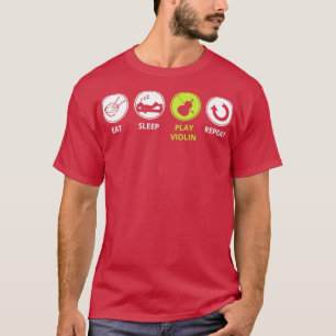 Grappig Violin Eat Sleep Play Violin Herhaal T-shirt