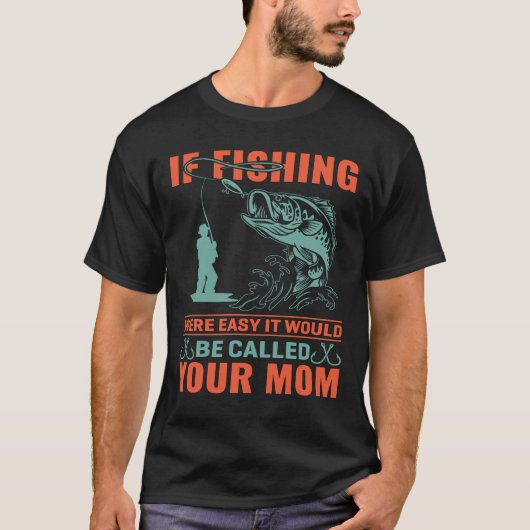 Grappig vissen Humor Quote Fisherman Fisher Angler T-shirt (Voorkant)