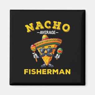Grappig Visser Shirt Nacho Gemiddelde Visser Magneet