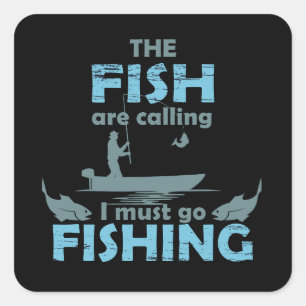 Grappig visserij gezegde vierkante sticker
