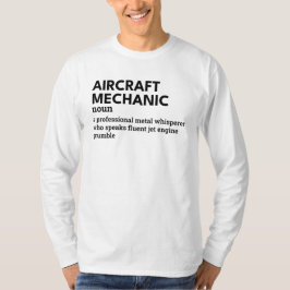 Grappig Vliegtuig Mechanic Definition Shirt