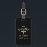 Grappig  vliegveld Pilot Blue Sky roept op Bagagelabel<br><div class="desc">De blauwe hemel belt en ik moet gaan. en retro-ontwerp voor de piloot van het vliegtuig, de gezagvoerder die het vliegtuig vliegt. Koel noodlijdende designproducten voor mensen die graag over de wereld reizen en vliegen. Ideaal voor een stewardess en een luchthostess. Geweldig kerstcadeau en verjaardagscadeau voor vader, moeder, broer, zus,...</div>