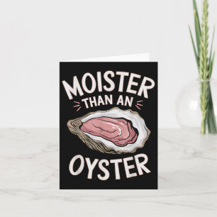 Grappig vochtig als een oester zoute volwassen hum kaart