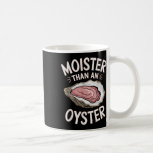 Grappig vochtig als een oester zoute volwassen hum koffiemok