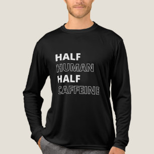 Grappig Voedsel Citaat Half Mens Half Cafeïne Tri-Blend Shirt