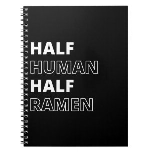 Grappig Voedsel Citaat Half Mens Half Ramen Notitieboek