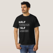 Grappig Voedsel Citaat Half Mens Half Ramen T-shirt (Voorkant volledig)