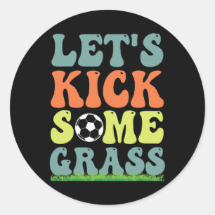 Grappig Voetbal Laten we wat Gr trappen Voor Moede Ronde Sticker