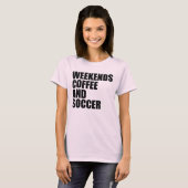 Grappig Voetbal Moeder Leven weekends koffie en vo T-shirt (Voorkant volledig)