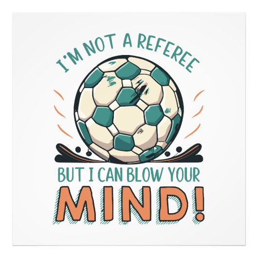 Grappig Voetbal Ontwerp Foto Afdruk (Voorkant)