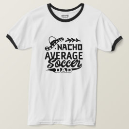 Grappig Voetbal Papa T-shirt Nacho Gemiddeld Voetb
