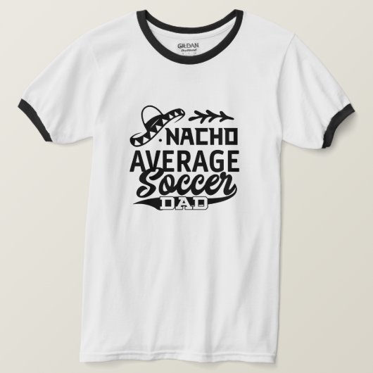 Grappig Voetbal Papa T-shirt Nacho Gemiddeld Voetb (Design voorkant)