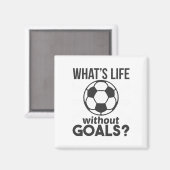 Grappig Voetbal Wat Is Leven Zonder Doelen Magneet (Voorkant / Achterkant)