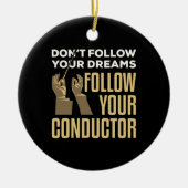 Grappig Volg je dirigent orkest leider Keramisch Ornament (Voorkant)