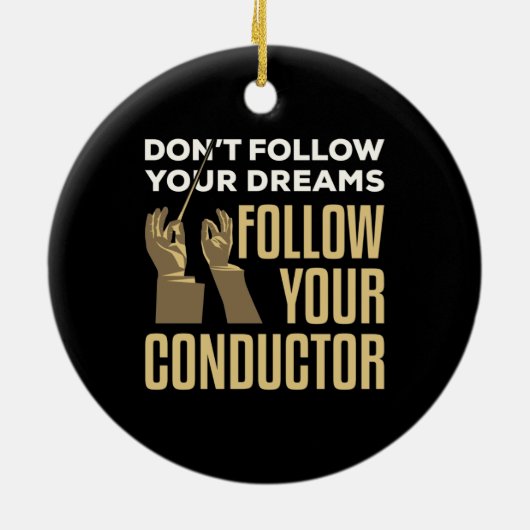 Grappig Volg je dirigent orkest leider Keramisch Ornament (Achterkant)
