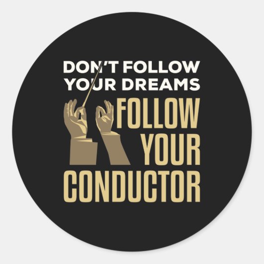 Grappig Volg je dirigent orkest leider Ronde Sticker (Voorkant)