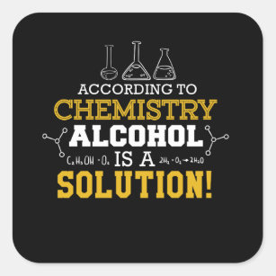 Grappig, volgens de chemie is alcohol een vierkante sticker