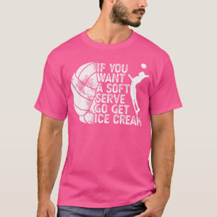 Grappig volleybal als je een zacht Serve wilt krij T-shirt