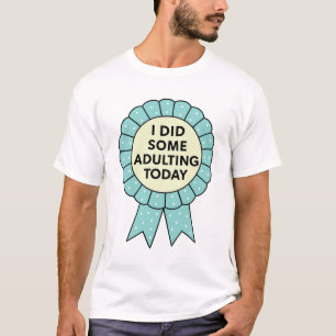 Grappig Volwassen Award lint - Ik heb wat Volwasse T-shirt