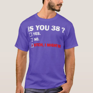 Grappig volwassen derticht 38 jaar oud verjaardags t-shirt