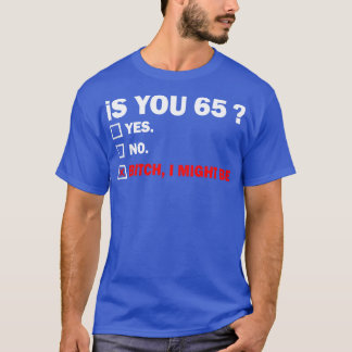 Grappig Volwassene sixtyfive 65 jaar oud verjaarda T-shirt