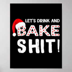 Grappig volwassenen kerst bak shirt, drink en bak poster