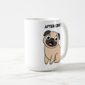 Grappig voor de koffie na koffie pug Mok (Voorkant rechts)