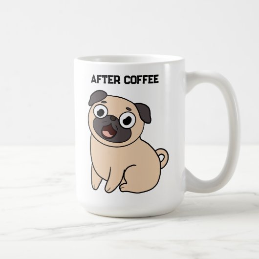 Grappig voor de koffie na koffie pug Mok (Rechts)
