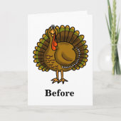 Grappig voor en na Turkije Thanksgiving Kaart (Voorkant)