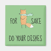 Grappig voor Fox Sake do Dish Fridge Magneet (Voorkant)
