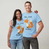Grappig voor Fox Sake T-shirt (Unisex)