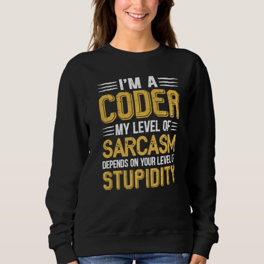 Grappig voor IT Computer Nerd Codeur Sarcasme   Trui (Voorkant)