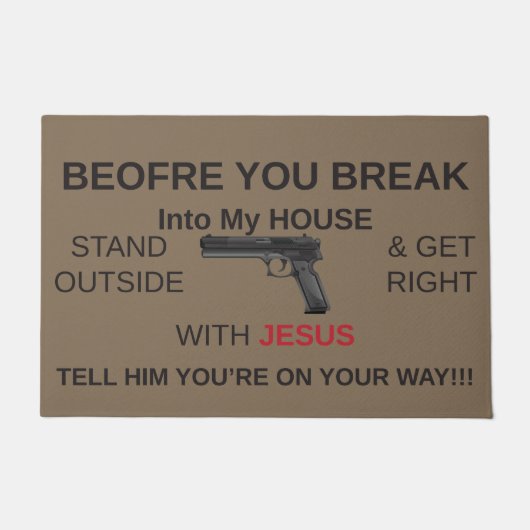 Grappig voor je inbreekt in mijn huis deurmat (Voorkant)