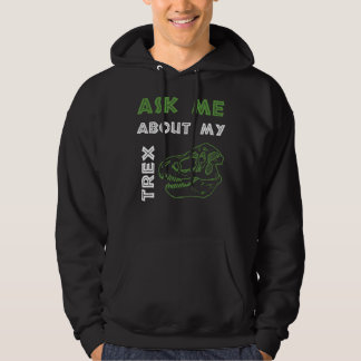 Grappig Vraag me over mijn Trex Mannen Vrouwen Kin Hoodie