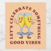 Grappig Vriendschapsgeschenk Laten we iets vieren Wijn Etiket (Enkel label)