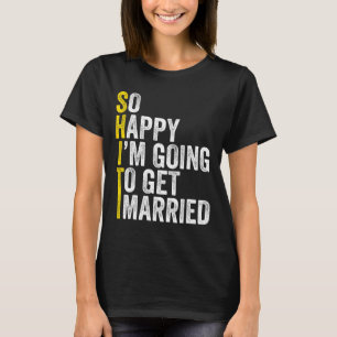 Grappig vrijgezellenfeest bruidegom shirt1 t-shirt