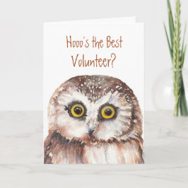 Grappig vrijwilliger? Appreciation Wise Owl Humor Kaart