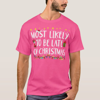 Grappig waarschijnlijk dat hij laat is op kerstlic t-shirt