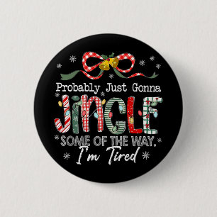 Grappig Waarschijnlijk Ga Ik Even Een Deel Van De Ronde Button 5,7 Cm