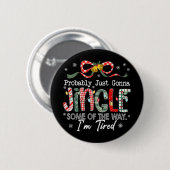 Grappig Waarschijnlijk Ga Ik Even Een Deel Van De Ronde Button 5,7 Cm (Voorkant /achterkant)