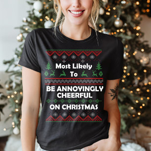 Grappig, waarschijnlijk vervelende lelijke kersttr t-shirt