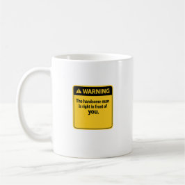Grappig Waarschuwingsbord De Knappe Man Is Hier Koffiemok