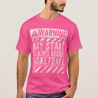 Grappig waarschuwingsbord kan beginnen met praten t-shirt