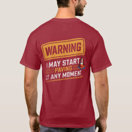 Grappig Waarschuwingsbord voor Wegverharding Const T-shirt