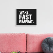 Grappig Wake Fast Herhaal Graphic Sarcastisch Canvas Afdruk (Insitu (Woonkamer))