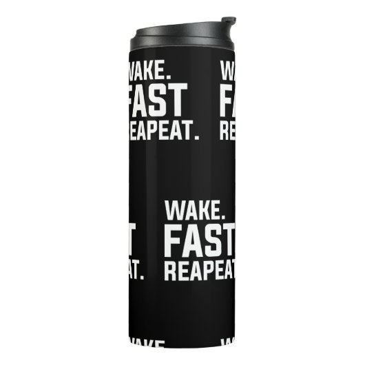 Grappig Wake Fast Herhaal Graphic Sarcastisch Thermosbeker (Gedraaid links)