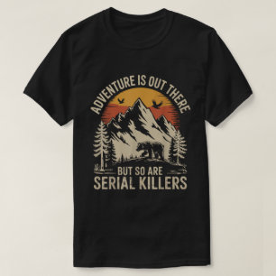 Grappig Wandelaar Avontuur Waarschuwing Vintage St T-shirt